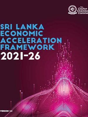 Sri Lanka Economic Acceleration Framework 2021-26